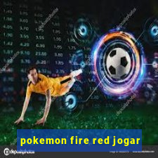 pokemon fire red jogar